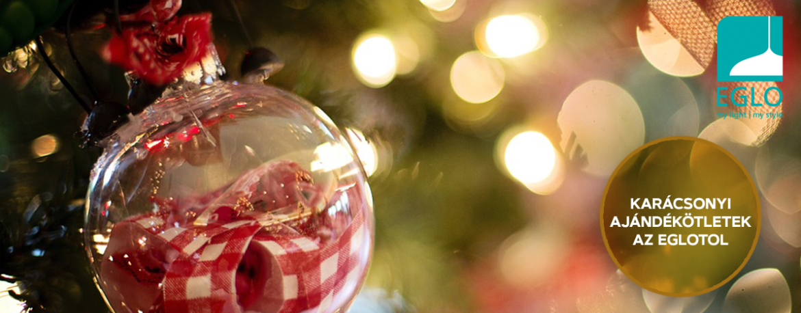 Karácsonyi ajándék ötletek az EGLO-tól